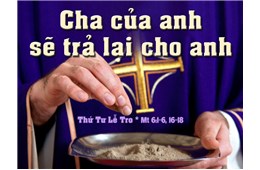 Thứ Tư Lễ Tro B ( Mt 6,1-6; 16-18 )