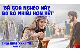 Chúa Nhật XXXII Quanh Năm B ( Mc 12, 38-44 ) năm 2021