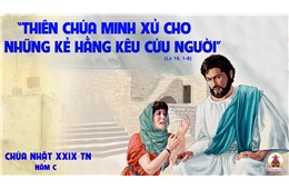 Chúa nhật XXIX Quanh năm C ( Lc 18, 1-8 ) năm 2022