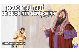 Chúa nhật XXX Quanh năm C ( Lc 18, 9-14 ) năm 2022