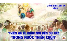 Chúa nhật XXI Quanh năm C ( Lc 13, 22-30 ) năm 2022