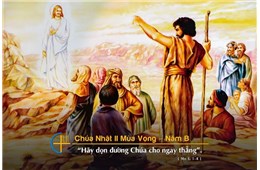Chúa nhật II Mùa Vọng B ( Mc 3,1-3 ) năm 2023