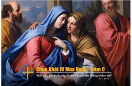 Chúa nhật IV Mùa Vọng C ( Lc 1,39-45 ) năm 2024